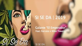 Si Se Da 2 ✅💯(Remix) Galante &#39;El Emperador&#39; x Farruko x Myke Towers (Nueva Version)