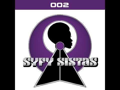 SyFy Sistas Talk - Star Trek Picard (Episodes 4, 5, and 6)