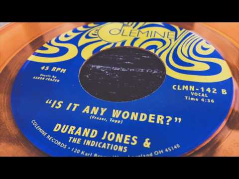 Durand Jones & The Indications - Is It Any Wonder?
