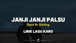 Download lagu JANJI JANJI PALSU || Dora Br Ginting || Lirik Lagu Karo mp3