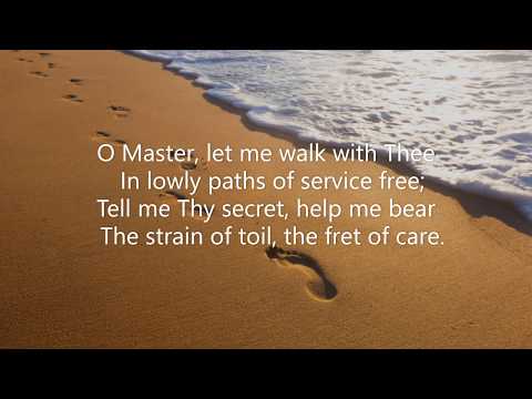 Gradual Hymn: O Master Let Me Walk With Thee