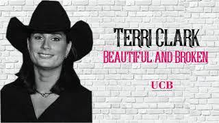 Terri Clark - Beautiful and Broken