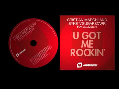 Cristian Marchi & Syke'n'Sugarstarr ft- Lisa Millett - U Got Me Rockin' (Prog Radio Mix)