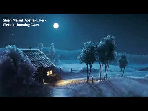Shiah Maisel, Abstrakt, Perk Pietrek - Running Away