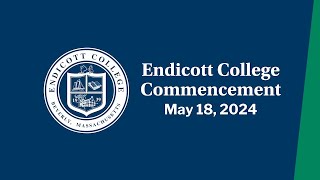 Endicott College Class of 2024 Commencement