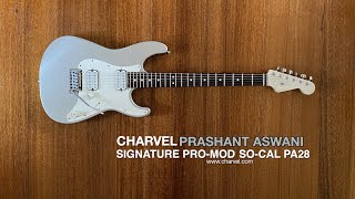 Video thumbnail for Charvel Prashant Aswani Signature Pro-Mod So-Cal PA28 by Brett Kingman