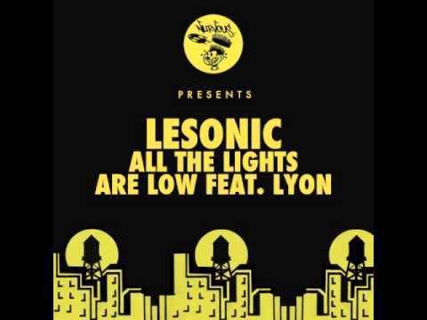 LeSonic - All The Lights Are Low feat. Lyon (Original Mix)