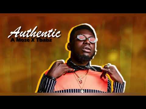 Authentic - A Mose x Tbabz