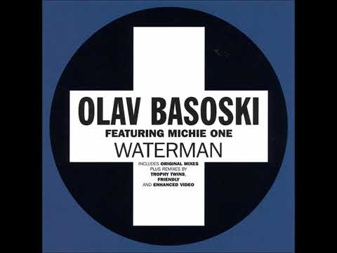 Waterman (Original Mix) - Olav Basoski feat. Michie One