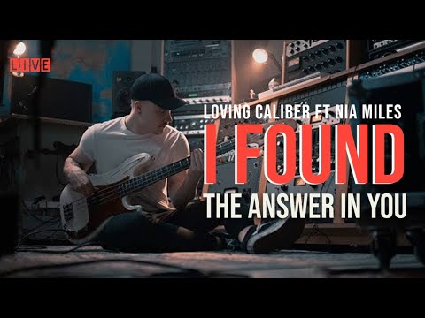 I Found The Answer In You - Loving Caliber Feat. Nia Miles