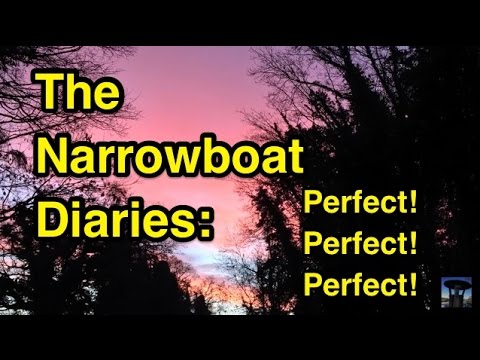 The Narrowboat Diaries Ep.02: Perfect Perfect Perfect!