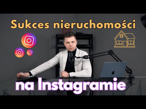 Nieruchomości na INSTAGRAMIE musisz to wiedzieć
