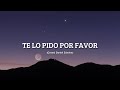 Te lo pido por favor | Daniel Sánchez (Cover Lyric)