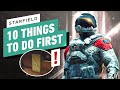Starfield - 10 Things To Do First