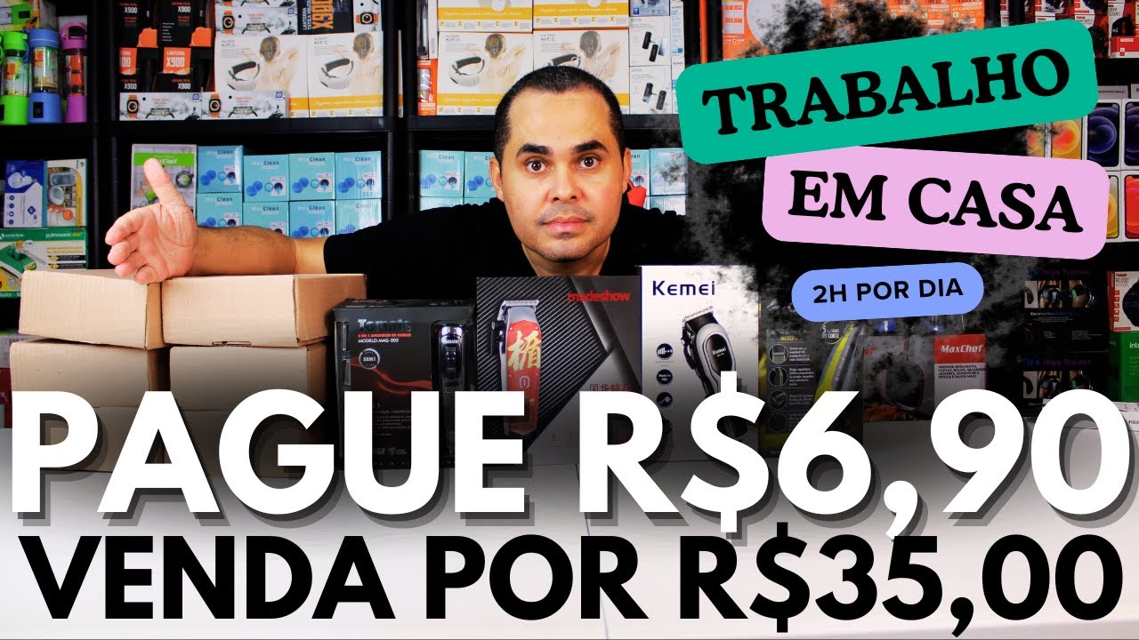 Pay R$6.90 and sell for R$35.00 on Shopee and MercadoLivre working from home 2 hours a day R$2 th...