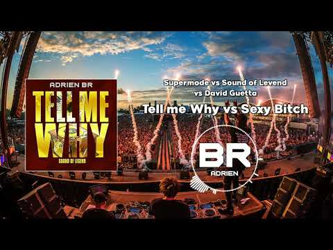 Tell me Why vs Sexy Bitch - Supermode vs Sound of Legend vs David Guetta #TikTok