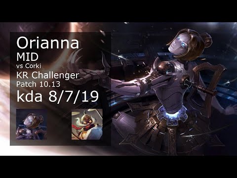 Orianna Mid vs Corki - KR Challenger 8/7/19 Patch 10.13 Gameplay // [롤] 오리아나 vs 코르키 미드