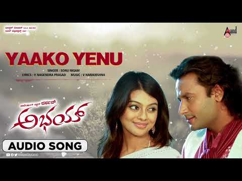 Yaako Yeno | Audio Song | Abhay | Sonu Nigam | Challenging Star DARSHAN | Aarthi Thakur