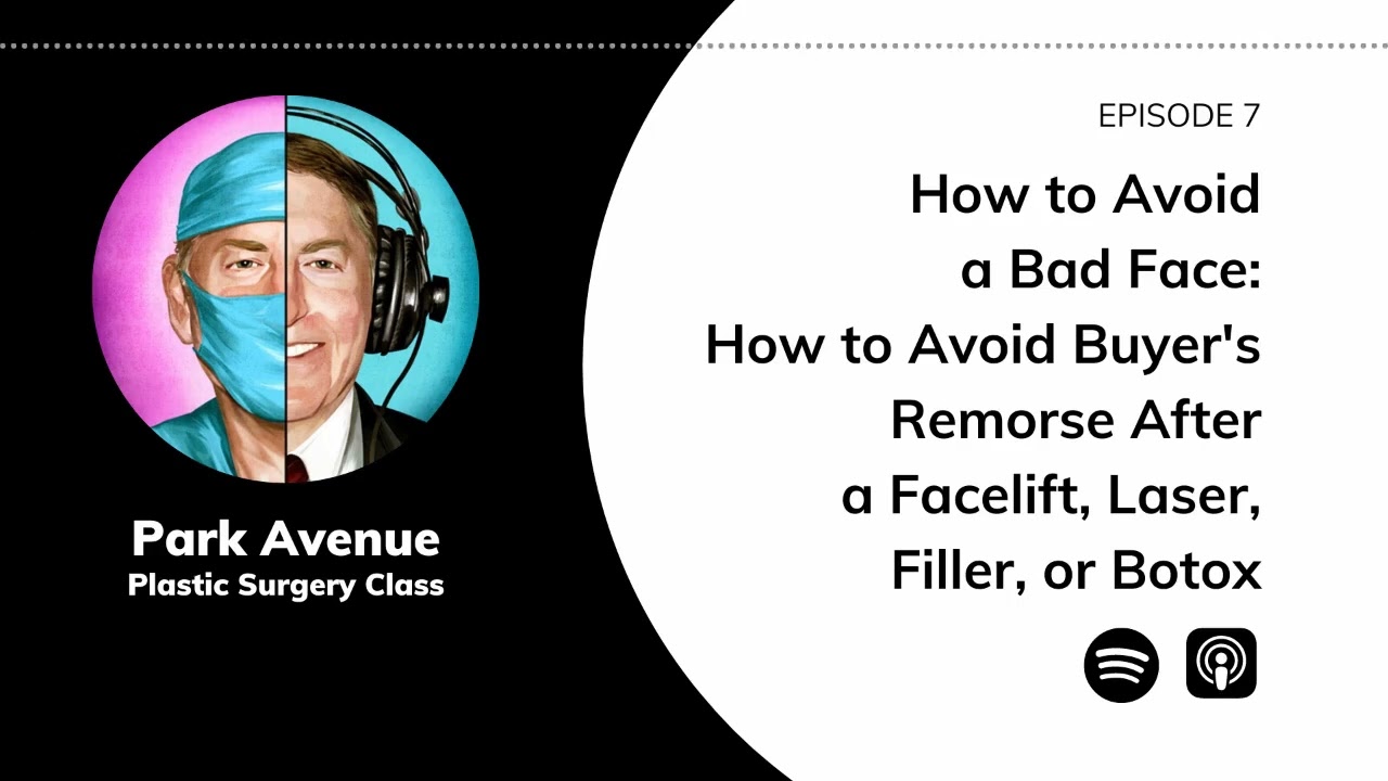 How to Avoid A Bad Face: How to Avoid Buyer’s Remorse After a Facelift, Laser, Filler or Botox