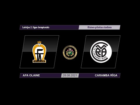 AFA Olaine - Caramba Rīga  (Latvijas 2. līgas čempionāts 2021)