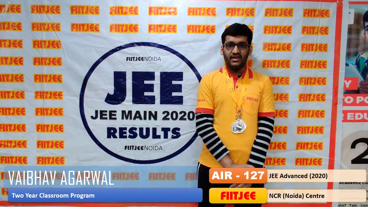AIR 127 - Vaibhav Agarwal - JEE Advanced 2020