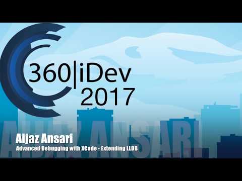 Aijaz Ansari - Advanced Debugging with XCode – Extending LLDB