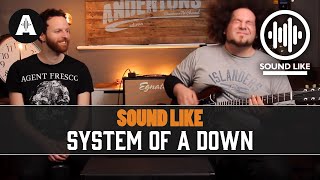 Sound Like System Of A Down | Without Busting The Bank