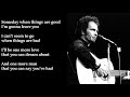 Merle Haggard - Someday When Things Are Good LYRICS