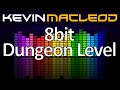 8bit Dungeon Level by Kevin MacLeod