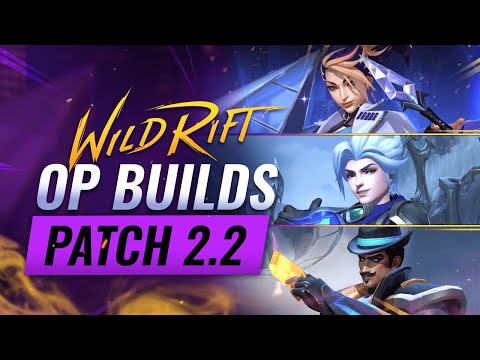 8 OP BUILDS on Patch 2.2 - Wild Rift (LoL Mobile)