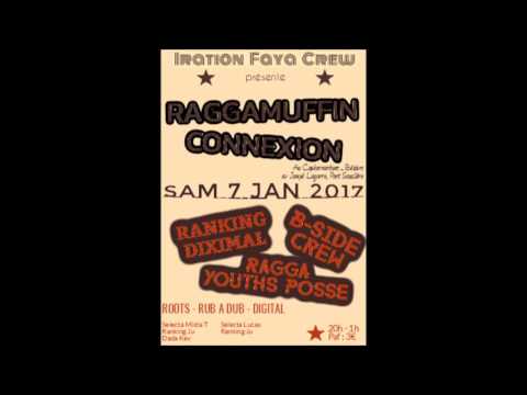 Raggamuffin Connexion 2 -  Béziers est MAD ! Ranking Dixi & Ragga Youths Posse