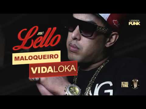 MC Lello   Maloqueiro Vida Loka {Studio THG}