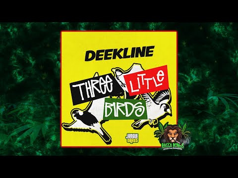 Deekline & Jah Cuzzi - Three Little Birds (Original Mix)