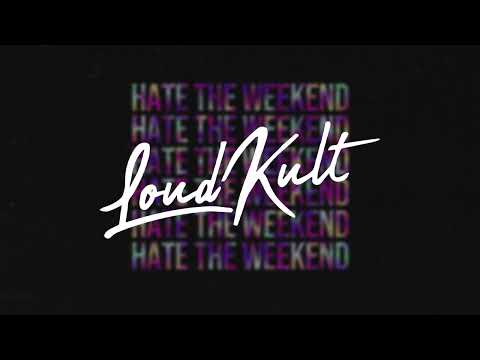 ILYAA, VARGENTA, Aili - Hate The Weekend