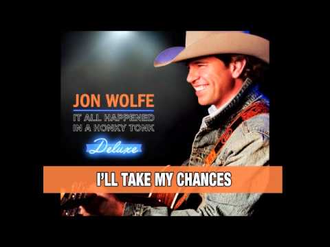 Jon Wolfe - I'll Take My Chances (Official Audio Track)
