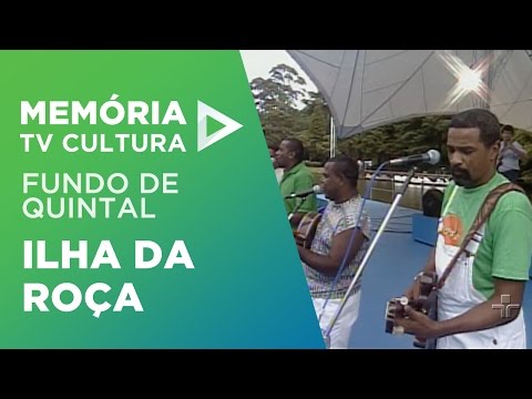 Ilha da Roça - Fundo de Quintal