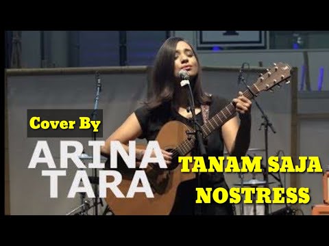 TANAM SAJA (NOSTRESS) COVER BY ARINA TARA
