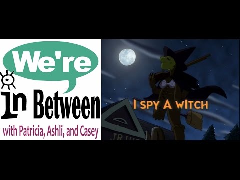 We're in Between Episode 13: I Spy a Witch