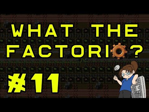 What The Factorio?!? - Bob's & Angel's Mods - Ep 11