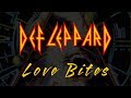 Def Leppard - Love Bites  (Lyrics) Official Remaster