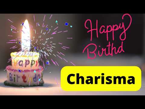 Happy birthday Charisma | birthday wishes