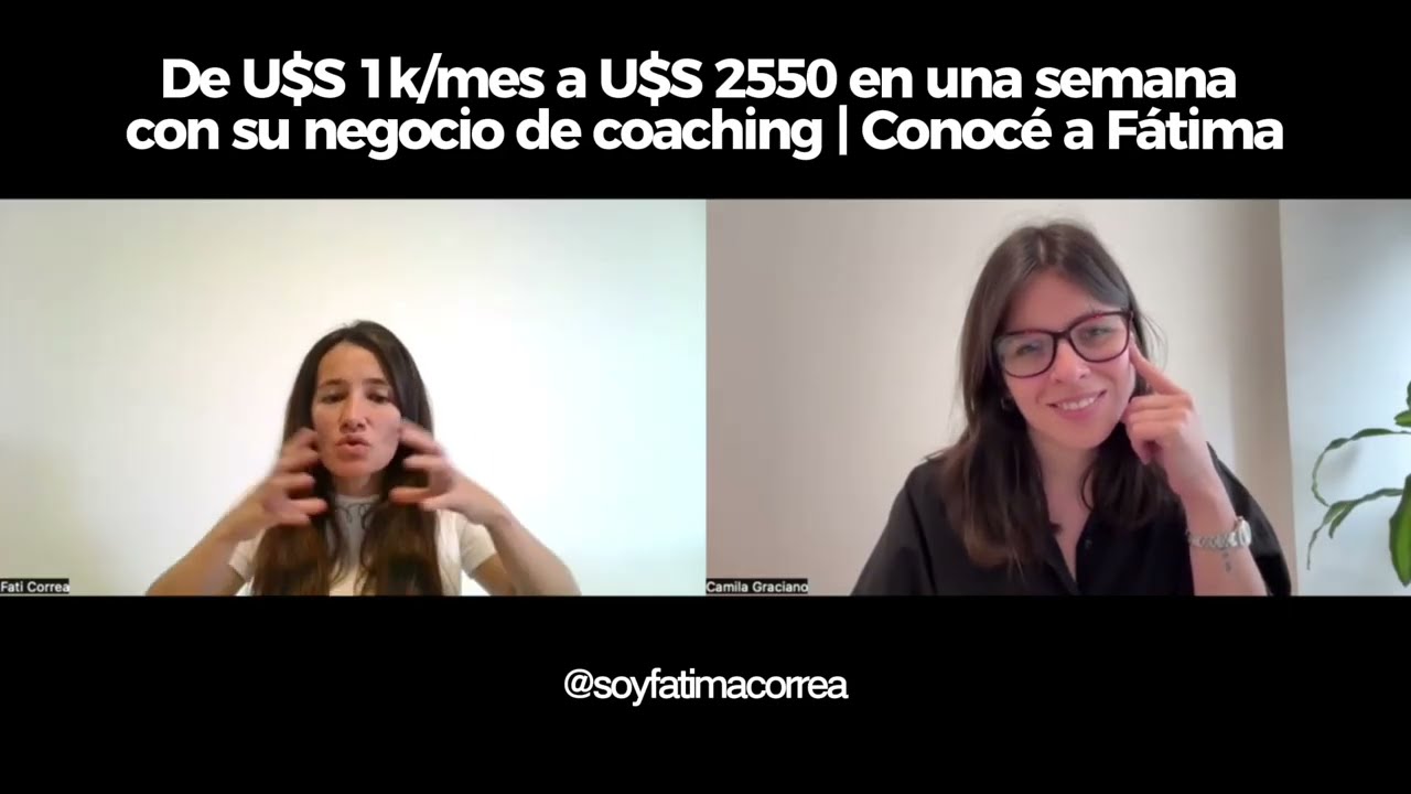 De U$S 1k/mes a + U$S 2550 en una semana con su negocio de coaching en solo 60 días | Conocé a Fati