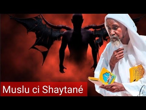 Serigne Abdou Rahman Mbacké moussluu ci shaytan