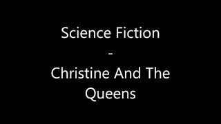Science Fiction - Christine And The Queens - Paroles
