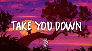 Illenium - Take You Down (Lyrics)