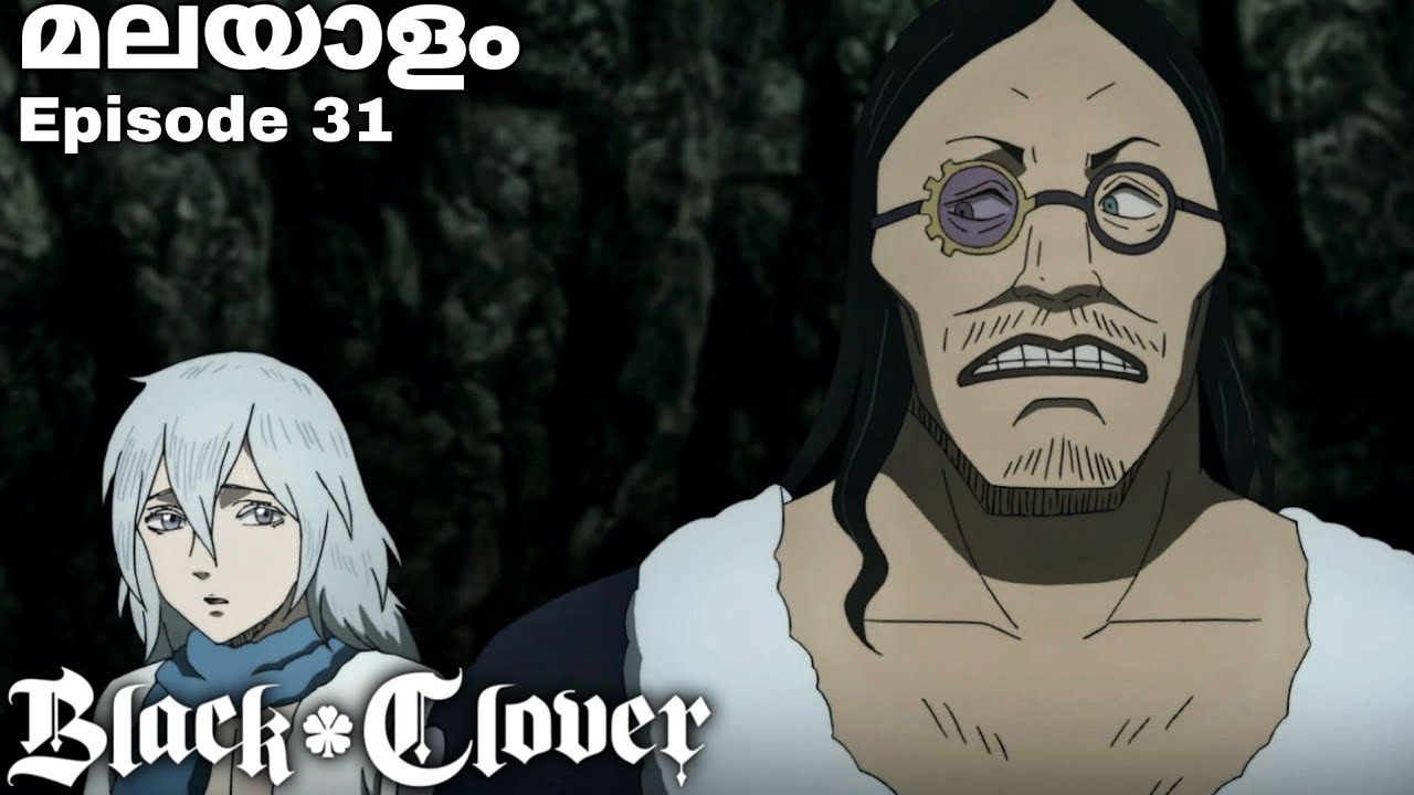 Black Clover:Malayalam explanation season 1 Episode 31 #japaneseanime #malayalamanime