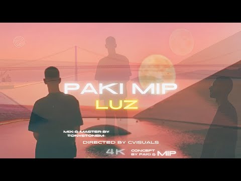 PAKI MIP - LUZ (Vídeo Oficial)