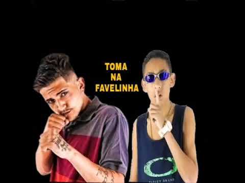 MC Digu e MC Tavinho - Toma Na Favelinha