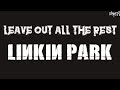 Linkin Park | Leave Out All The Rest (Karaoke + Instrumental)