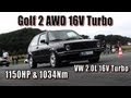 VW Golf Mk2 AWD 16V Turbo 1150HP street car ...